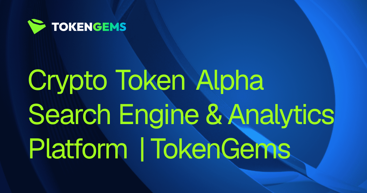 Crypto Token Alpha Search Engine & Analytics Platform | TokenGems